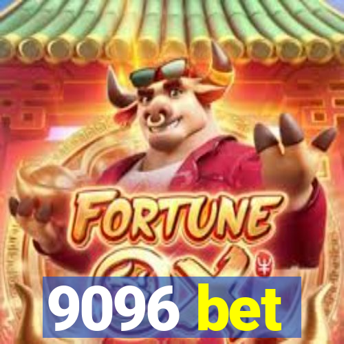 9096 bet